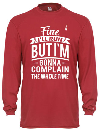Fine, I'll Run T-Shirt funny saying sarcastic running long sleeve T-Shirt